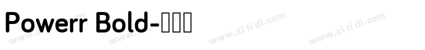 Powerr Bold字体转换